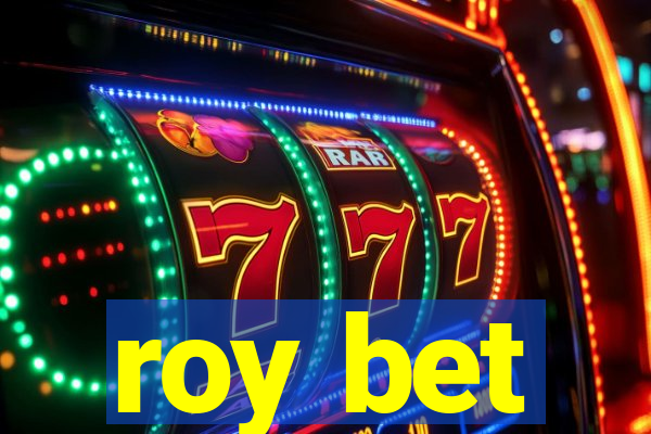 roy bet